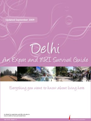 cover image of Delhi: An Expat and NRI Survival Guide 